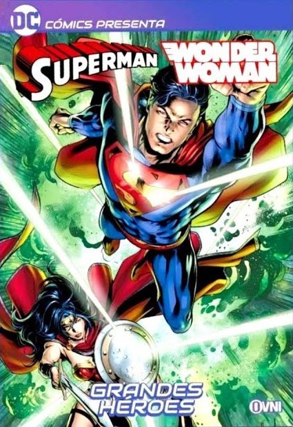 Superman Wonder Woman Grandes Heroes